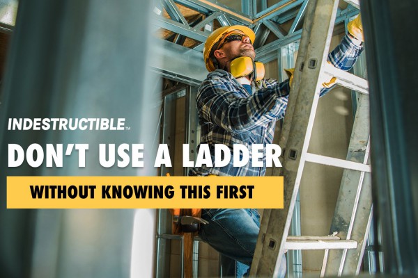 Don’t Use A Ladder Without Knowing This First